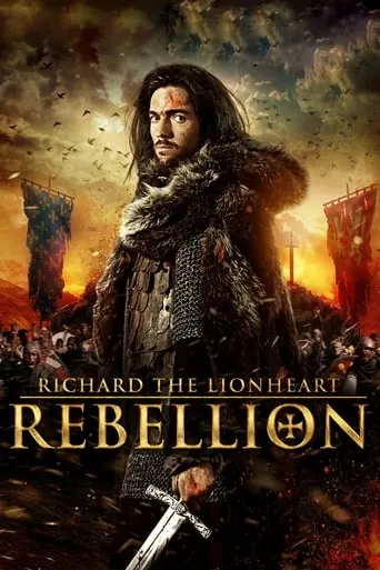 Richard the Lionheart: Rebellion movie poster - Rated 2.6/10