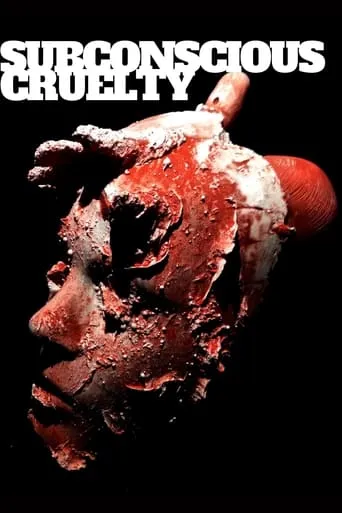 Subconscious Cruelty movie poster - Rated 4.8/10
