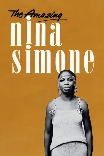 The Amazing Nina Simone movie poster - Rated 7.4/10