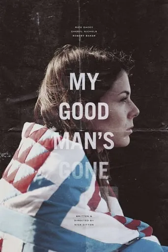 My Good Man's Gone movie poster - Rated 7.5/10