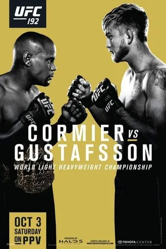 UFC 192: Cormier vs. Gustafsson movie poster - Rated 7.7/10