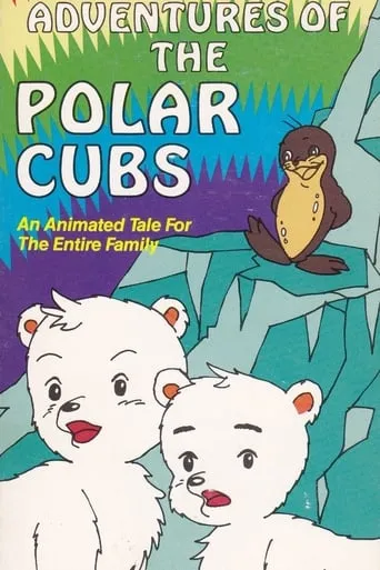 Adventures of the Polar Cubs movie poster - Rated 5/10