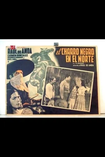 El charro Negro en el norte movie poster - Rated 4.5/10