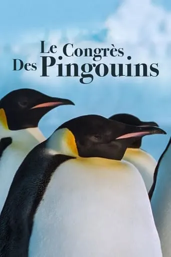 The Congress of Penguins movie poster - Rated 8/10