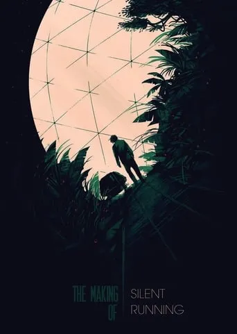 The Making of Silent Running movie poster - Rated 6/10