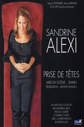 Sandrine Alexi - Prise de têtes movie poster - Entertainment content