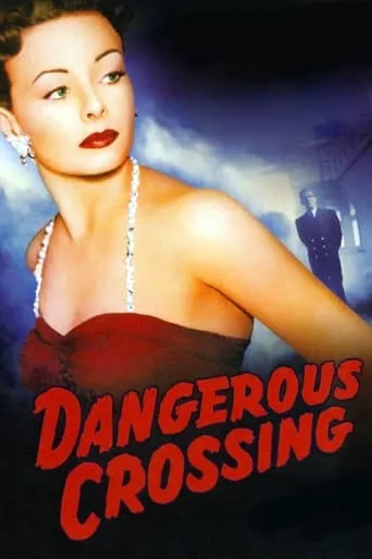Dangerous Crossing movie poster - Rated 6.2/10