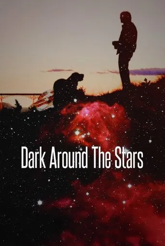 Dark Around the Stars movie poster - Rated 5.5/10