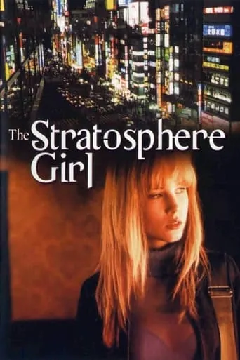 Stratosphere Girl movie poster - Rated 5.6/10