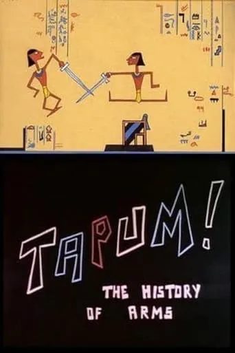 Tapum! The History of Weapons movie poster - Rated 5.9/10