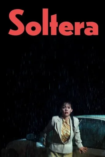 Soltera movie poster - Rated 1/10