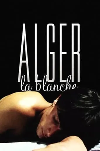 Alger la blanche movie poster - Rated 4.5/10