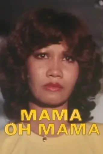 Mama Oh Mama movie poster - Entertainment content