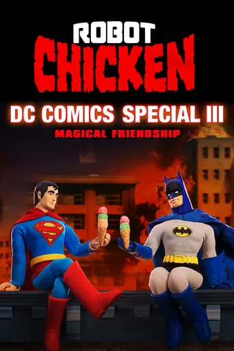 Robot Chicken DC Comics Special III: Magical Friendship movie poster - Rated 7.3/10