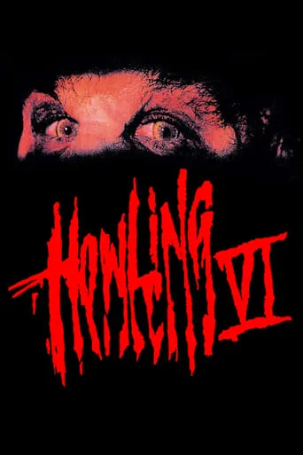 Howling VI: The Freaks movie poster - Rated 4.4/10