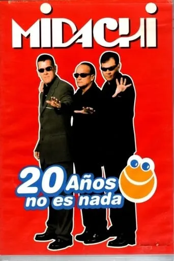 Midachi - 20 Años No Es Nada movie poster - Entertainment content