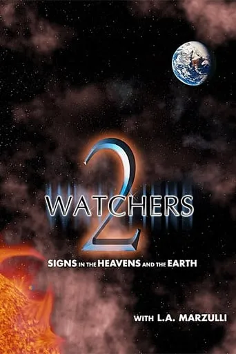 Watchers 2: Signs in the Heavens and the Earth movie poster - Rated 10/10