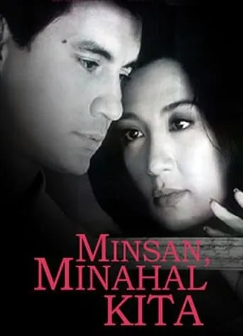 Minsan, Minahal Kita movie poster - Rated 10/10