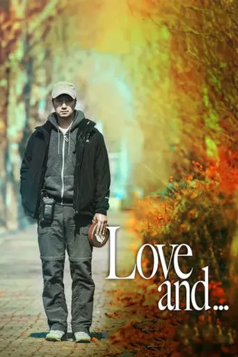 Love And... movie poster - Rated 7.3/10