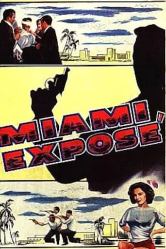 Miami Exposé movie poster - Rated 5.3/10