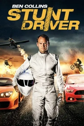 Ben Collins: Stunt Driver movie poster - Rated 4.3/10