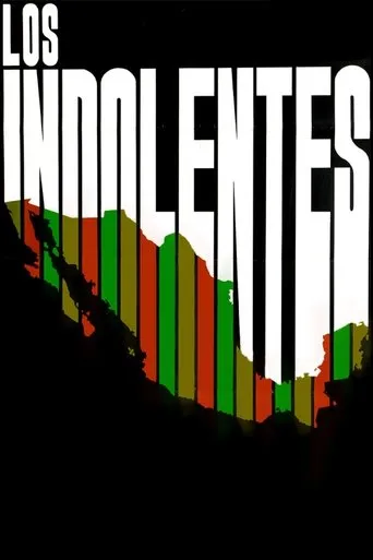 Los indolentes movie poster - Rated 5.333/10