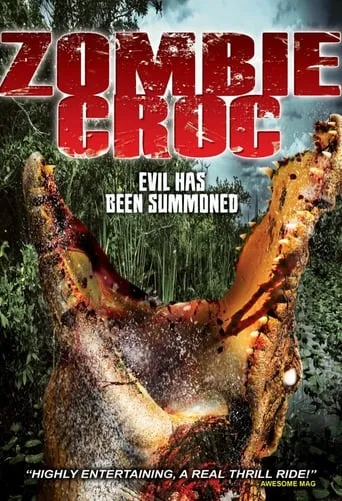 A Zombie Croc: Evil Has Been Summoned movie poster - Rated 5/10