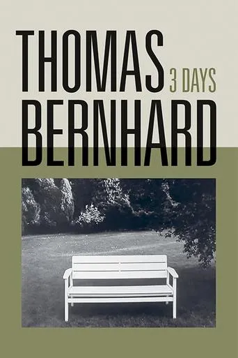 Thomas Bernhard, Three Days movie poster - Entertainment content