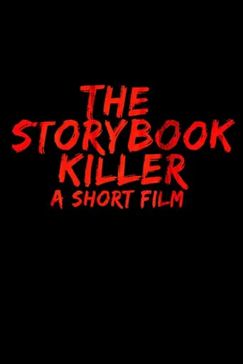 The Storybook Killer movie poster - Rated 7.7/10