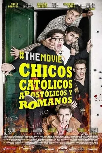 Chicos católicos, apostólicos y romanos, #themovie movie poster - Rated 9.5/10