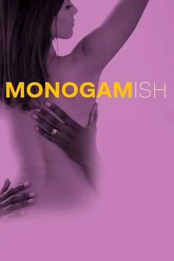 Monogamish movie poster - Rated 6.3/10