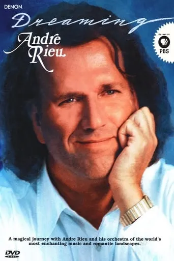 Andre Rieu - Dreaming (Aimer) movie poster - Entertainment content