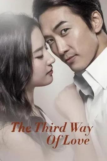 The Third Way of Love movie poster - Rated 6.6/10