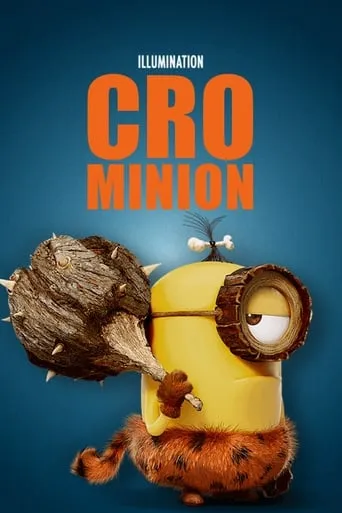 Cro Minion movie poster - Rated 7.13/10
