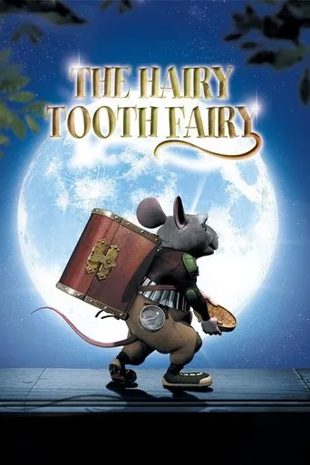 The Hairy Tooth Fairy movie poster - Rated 6.668/10
