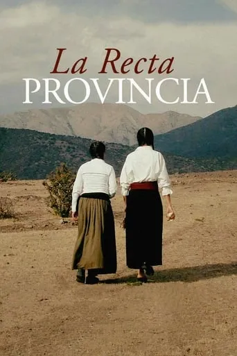 La Recta Provincia movie poster - Rated 6.7/10