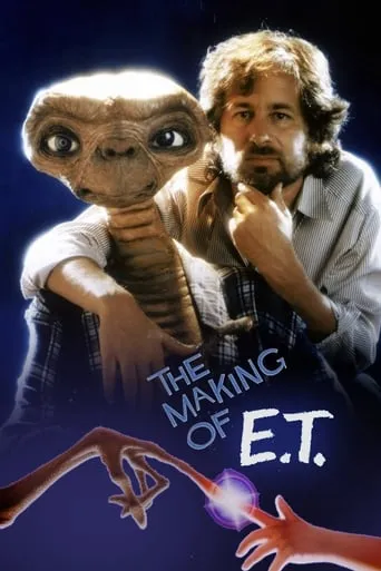 The Making of 'E.T. the Extra-Terrestrial' movie poster - Rated 7.4/10