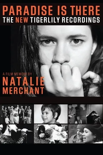 Paradise Is There: A Memoir by Natalie Merchant movie poster - Rated 8/10