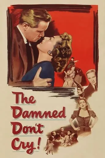 The Damned Don't Cry movie poster - Rated 7.1/10