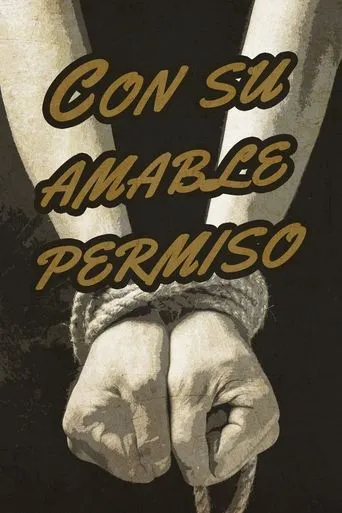 Con su amable permiso movie poster - Rated 5/10