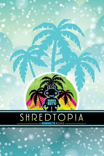 Shredtopia movie poster - Entertainment content