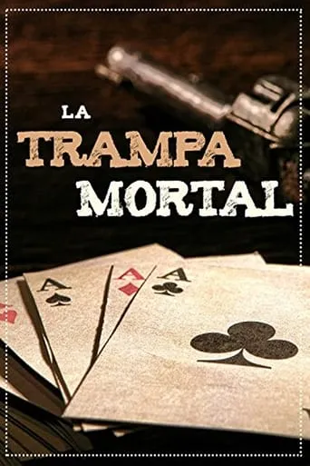 La trampa mortal movie poster - Rated 5/10