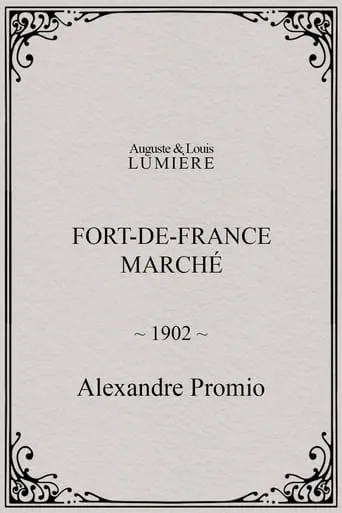 Fort-de-France : marché movie poster - Rated 3.5/10
