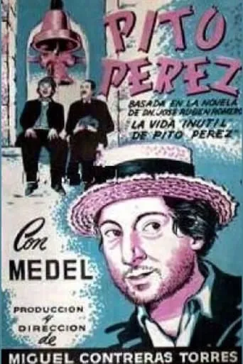 The Useless Life of Pito Perez movie poster - Rated 6/10