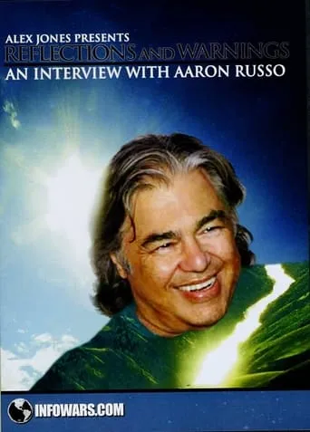 Reflections and Warnings: An Interview with Aaron Russo movie poster - Rated 5.7/10