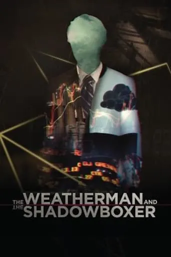 The Weatherman and the Shadowboxer movie poster - Rated 4.2/10