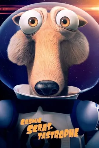 Cosmic Scrat-tastrophe movie poster - Rated 6.492/10