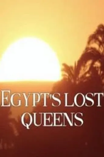 Egypt's Lost Queens movie poster - Rated 6.2/10
