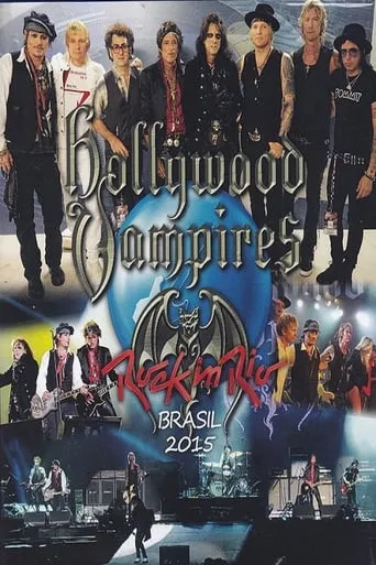 Hollywood Vampires - Rock in Rio 2015 movie poster - Rated 8.5/10