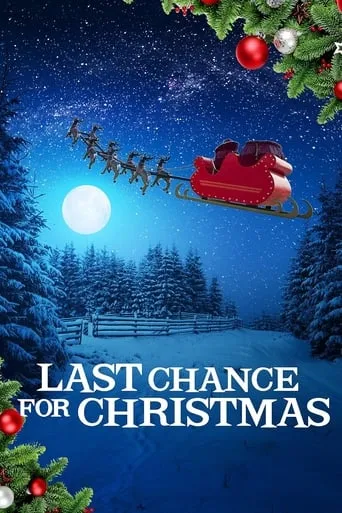 Last Chance for Christmas movie poster - Rated 5.9/10